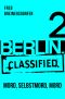 [Berlin Classified 02] • Mord, Selbstmord, Mord